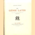 Le génie latin door Anatole France e.a.