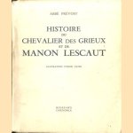 Histoire du Chevalier des Grieux et de Manon Lescaut door Abbé Prévost e.a.