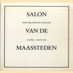 Salon van de Maassteden. 24 april / 30 juni 1982 door Marijke Nagtegaal-Reedijk