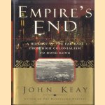 Empire's End. A History of the Far East from High Colonialism to Hong Kong
John Keay
€ 10,00