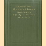 Gedenkboek Nederlandsch Bijbelgenootschap 1814-1914 door C.F. Gronemeijer