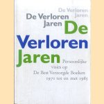 De verloren jaren. Persoonlijke visies op De Best Verzorgde Boeken 1971 tot en met 1985 door Madelon Witterholt