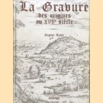 La Gravure des origines au XVIe siècle
Eugène Rouir
€ 15,00