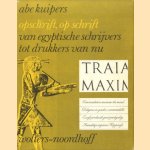 Opschrift, op schrift, van schrijvers in Egypte tot drukkers van nu. Een repertorium voor de geschiedenis van letter en boek door Abe Kuipers