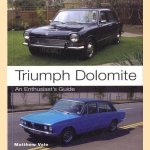 Triumph Dolomite. An Enthusiast's guide door Matthew Vale