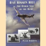 RAF Biggin Hill. The Other Side of the Bump door Peter Osborne