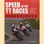 Speed at the TT Races. Faster and Faster
David Wright
€ 15,00