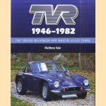 TVR 1946-1982. The Trevor Wilkinson and Martin Lilley Years door Matthew Vale