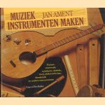 Muziekinstrumenten maken. Fluiten, trommels, xylofoon, ukelele, harp, elektrische bas, doedelzak en andere instrumenten
Jan Ament
€ 10,00