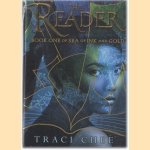 The Reader. Book One of Sea of Ink and Gold door Traci Chee