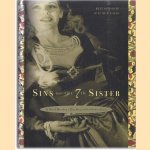 Sins of the Seventh Sister. A Novel Based on a True Southern Gothic Life door Huston Curtiss