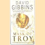 The Mask of Troy door Dabid Gibbins