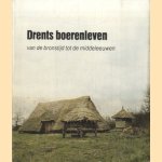 Drents boerenleven. Van de bronstijd tot de middeleeuwen
O.H. Harsema
€ 5,00