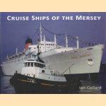 Cruise Ships of the Mersey door Ian Collard