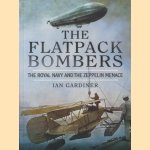 The Flatpack Bombers. The Royal Navy and the Zeppelin Menace door Ian Gardiner