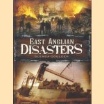 East Anglian Disasters door Glenda Goulden