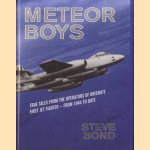 Meteor Boys. True Tales from the Operator's of Britain's First Jet Fighter - From 1944 to Date
Steve Bond
€ 12,50