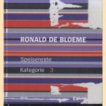 Ronald be Bloeme. Speisereste. Kategorie: 3 door Bettina Knop e.a.