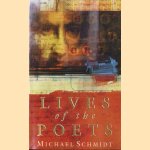 Lives of the Poets door Michael Schmidt