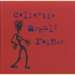 De collectie Arnulf Rainer
A. van Berkum
€ 12,50