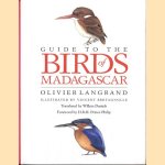 Guide to the birds of Madagascar door Olivier Langrand