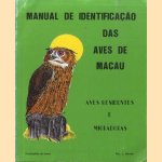 Manual de Identificação das Aves de Macau, Aves Residentes e Migradoras door Leonel Barros