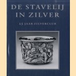 De Stavelij in zilver: 25 jaar zilverclub door J.P. - en anderen Rijen