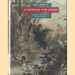 A Passion for Birds. American Ornithology after Audubon
Jr. Barrow
€ 35,00