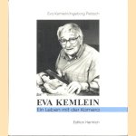 Eva Kemlein: Ein Leben mit der Kamera
Eva Kemlein e.a.
€ 30,00