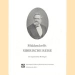 Middendorffs sibirische Reise mit ergänzenden Beiträgen door Hendrik : Brunckhorst