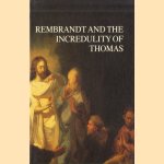 Rembrandt and the Incredulity of Thomas. Papers on a rediscovered painting from the seventeenth century
J. Bolten
€ 15,00