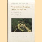 Population Ecology of the Cooperatively Breeding Acorn Woodpecker door Walter D. Koenig e.a.