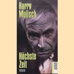 Höchste Zeit door Harry Mulisch