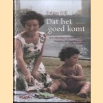 Dat het goed komt. Een roman over drie families en de kracht van vergeving
Tobias Hill
€ 8,00