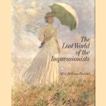 The lost world of the Impressionists
Alice Bellony-Rewald
€ 12,50