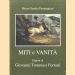 Miti e Vanita. Dipinti di Giovanni Tommasi Ferroni
Maria Censi
€ 12,50