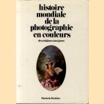 Histoire mondiale de la photographie en couleurs des origines à nos jours
Roger Bellone e.a.
€ 20,00