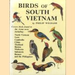 Birds of South Vietnam door Philip Wildash