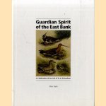 Guardian Spirit of the East Bank. A Celebration of the Life of R.A.Richardson door Moss Taylor