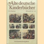 Alte deutsche Kinderbücher 1851-1900: Zugleich Bestandsverzeichnis der Kinder- und Jugendbuchabteilung der Deutschen Staatsbibliothek zu Berlin door H. Wegehaupt