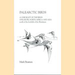 Palearctic Birds. A Checklist of the Birds of Europe, North Africa and Asia North of the Foothills of the Himalayas
Mark Beaman
€ 10,00