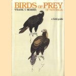 Birds of Prey of Australia. A field guide
F.T. Morris
€ 125,00