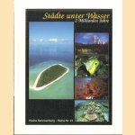 Städte unter Wasser. 2 Milliarden Jahre door Fritz F. Steininger e.a.