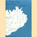 The Landscapes of Iceland. Types and Regions door H. Preusser