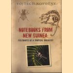 Notebooks from New Guinea. Field Notes of a Tropical Biologist
Vojtech Novotny
€ 12,50