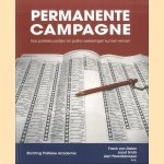 Permanente Campagne. Hoe politieke partijen en politici verkiezingen kunnen winnen
Frank van Dalen e.a.
€ 34,95