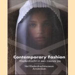 Contemporary Fashion. Klederdracht in een nieuwe jas door Jolanda van den Berg