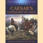 Caesar's Conquest of Gaul door Bob Carruthers