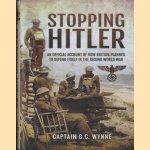 Stopping Hitler. An Official Account of How Britain Planned to Defend Itself in the Second World War door Captain G.C. Wynne