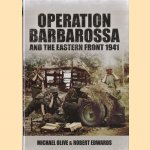 Operation Barbarossa and the Eastern Front 1941 door Michael Olive e.a.